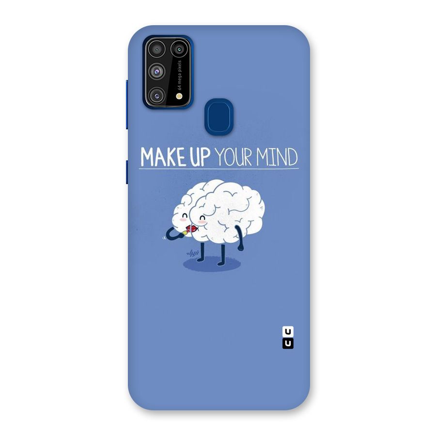 Makeup Your Mind Back Case for Galaxy M31