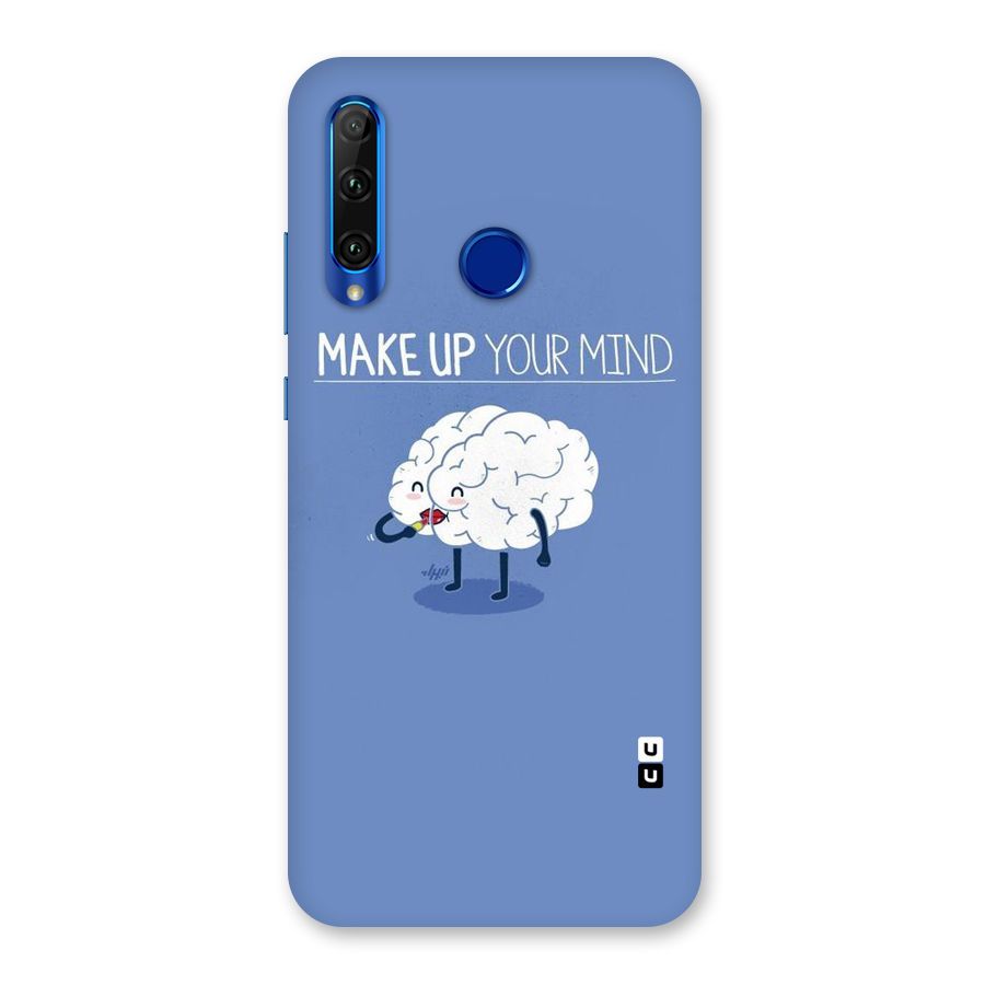 Makeup Your Mind Back Case for Honor 20i