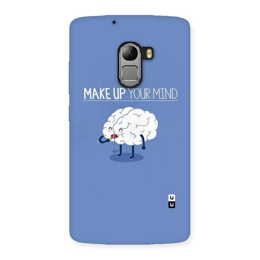 Makeup Your Mind Back Case for Lenovo K4 Note
