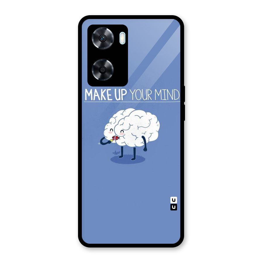 Makeup Your Mind Glass Back Case for Oppo A77