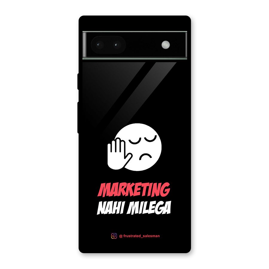 Marketing Nahi Milega Black Glass Back Case for Google Pixel 6a