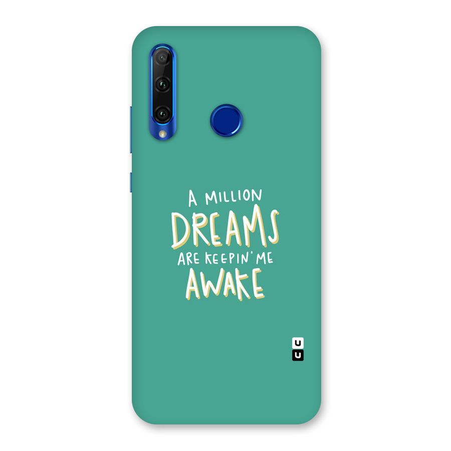Million Dreams Back Case for Honor 20i