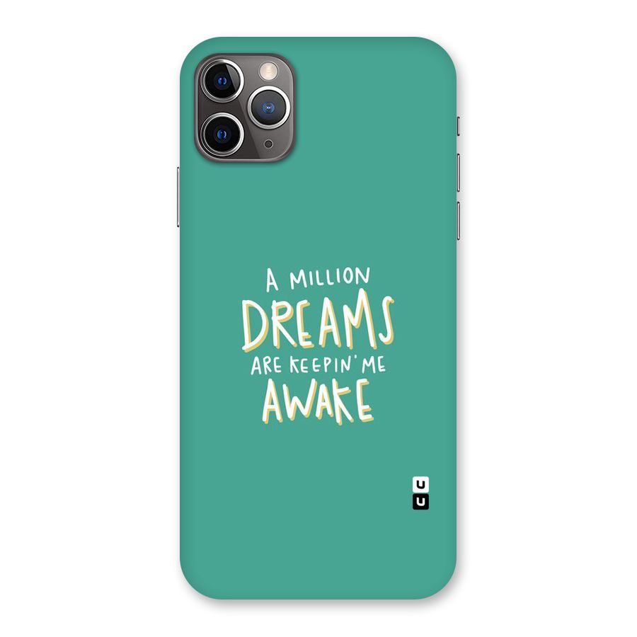 Million Dreams Back Case for iPhone 11 Pro Max