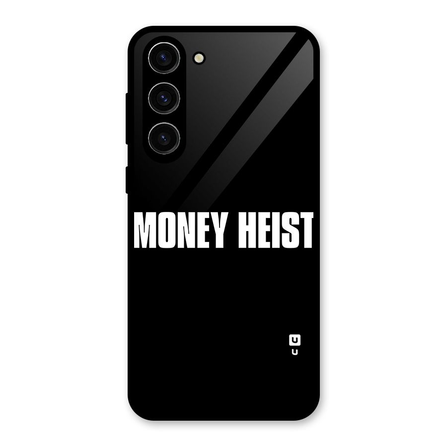 Money Heist Typography Glass Back Case for Galaxy S23 Plus