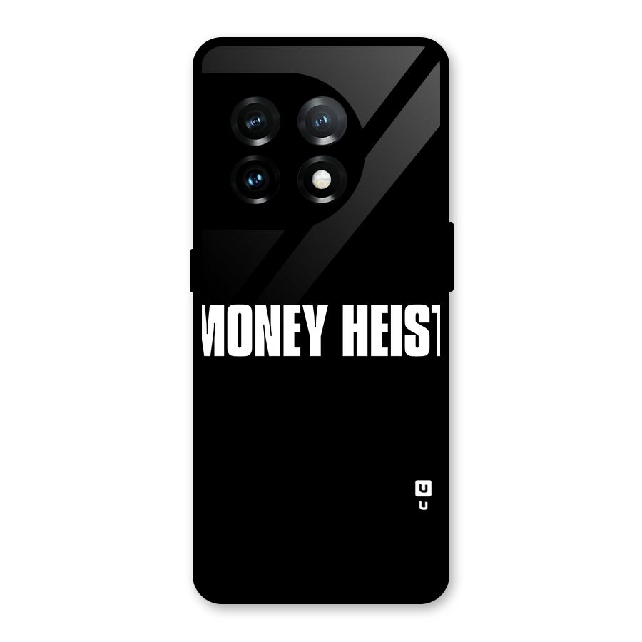 Money Heist Typography Glass Back Case for OnePlus 11