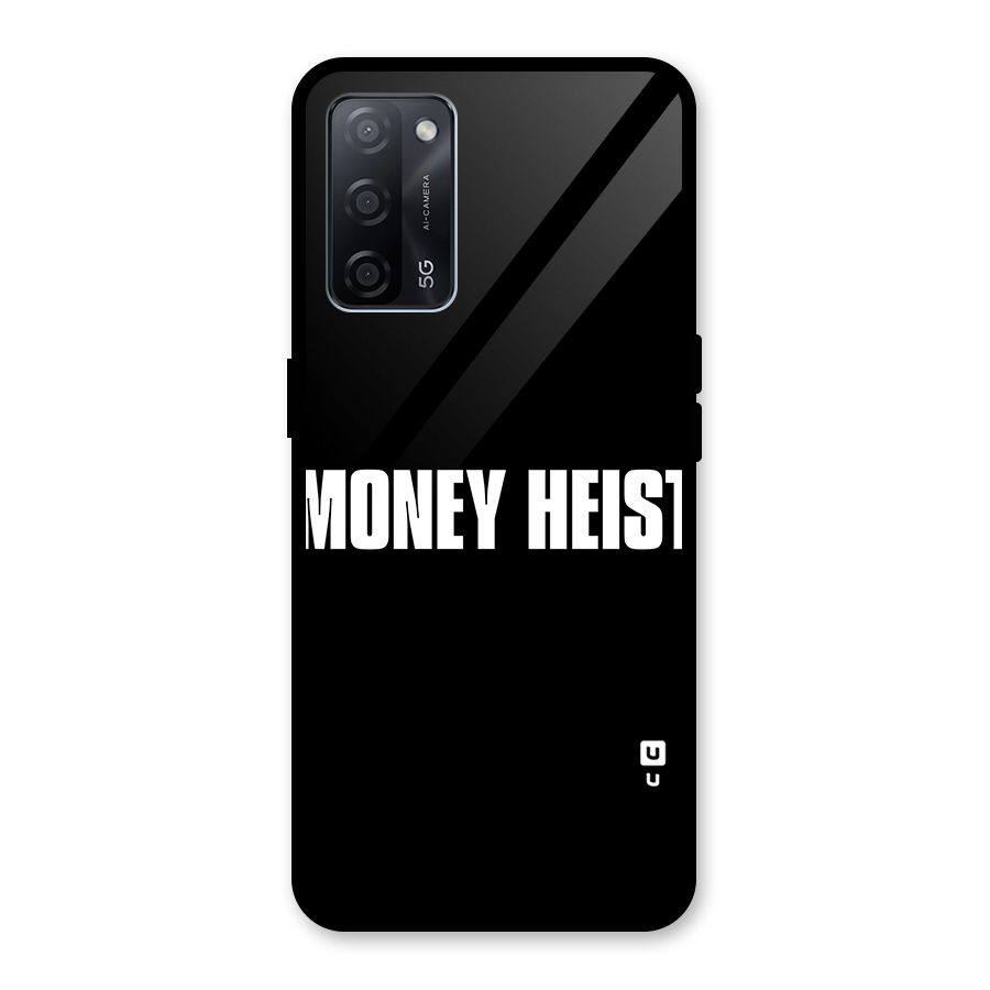 Money Heist Typography Glass Back Case for Oppo A53s 5G