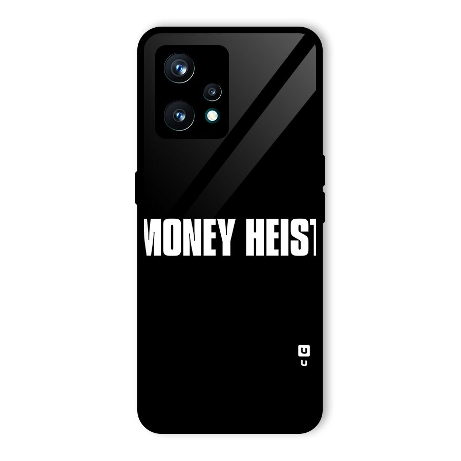 Money Heist Typography Glass Back Case for Realme 9 Pro Plus 5G