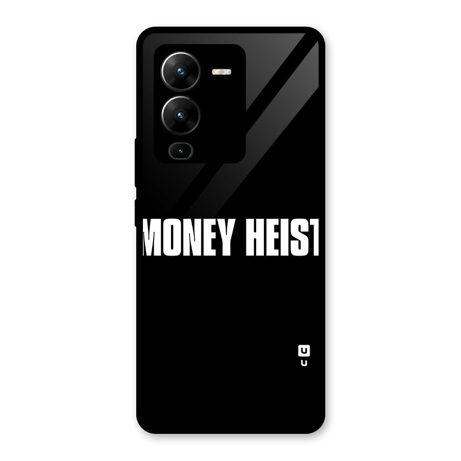 Money Heist Typography Glass Back Case for Vivo V25 Pro