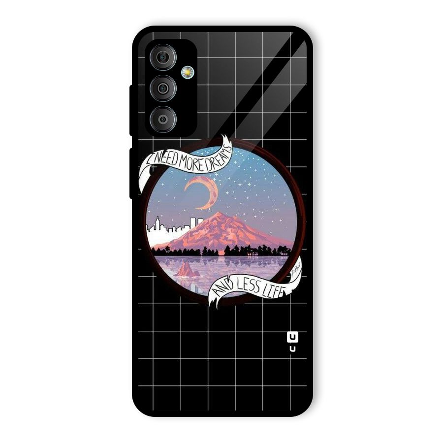 More Dreams Glass Back Case for Galaxy F23