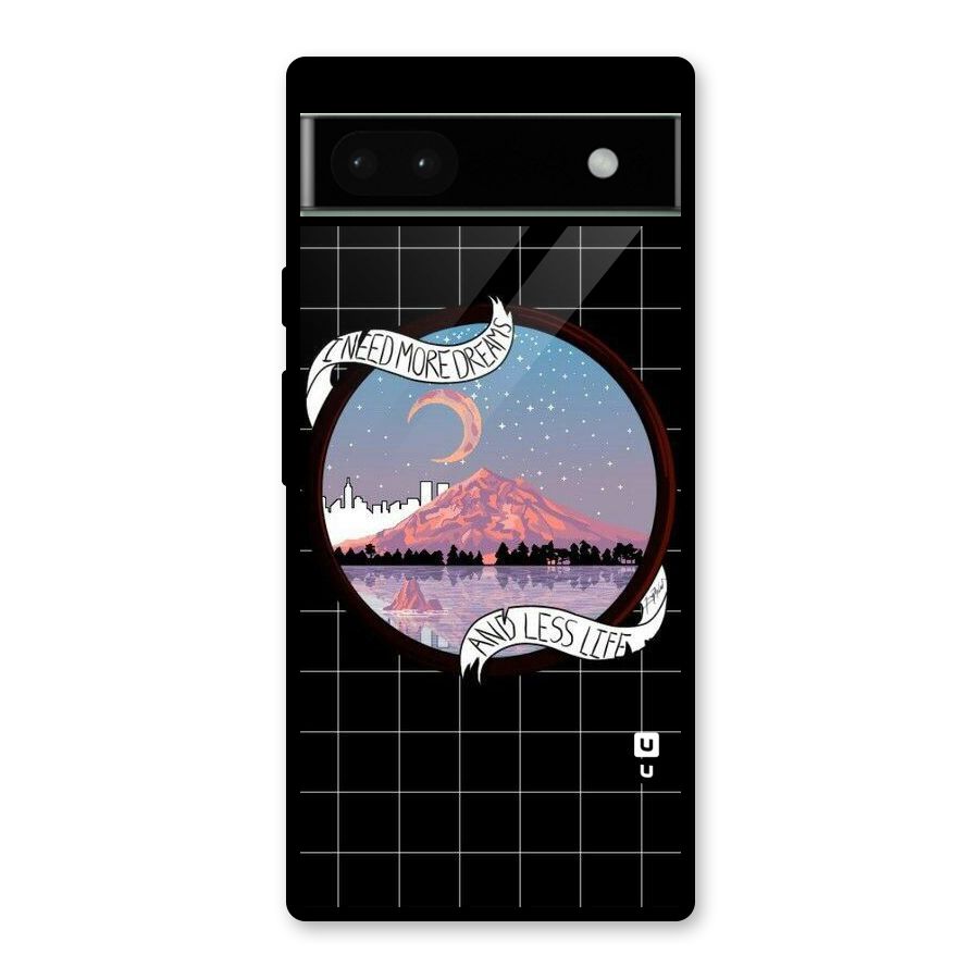 More Dreams Glass Back Case for Google Pixel 6a