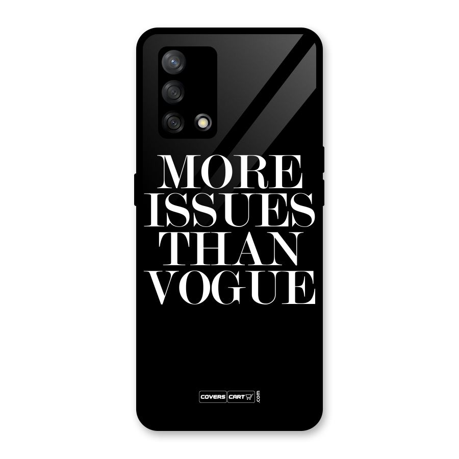 More Issues than Vogue (Black) Glass Back Case for Oppo F19