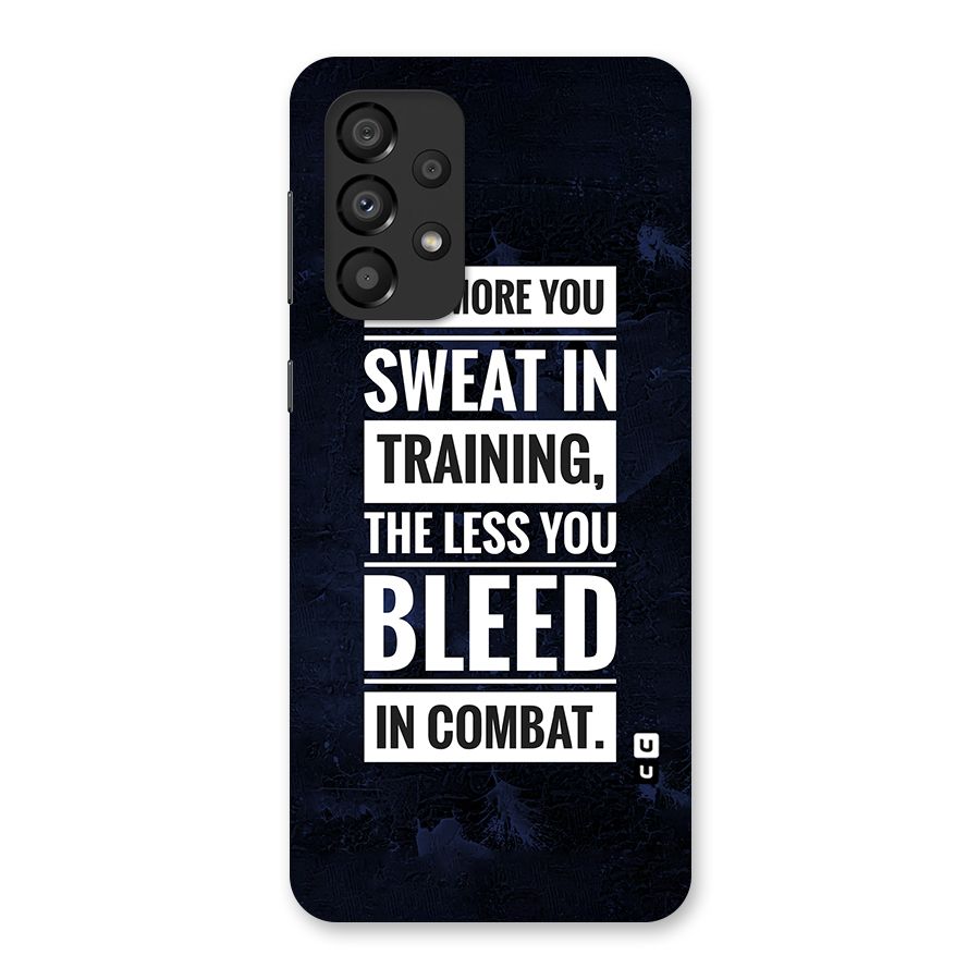 More You Sweat Less You Bleed Back Case for Galaxy A33 5G