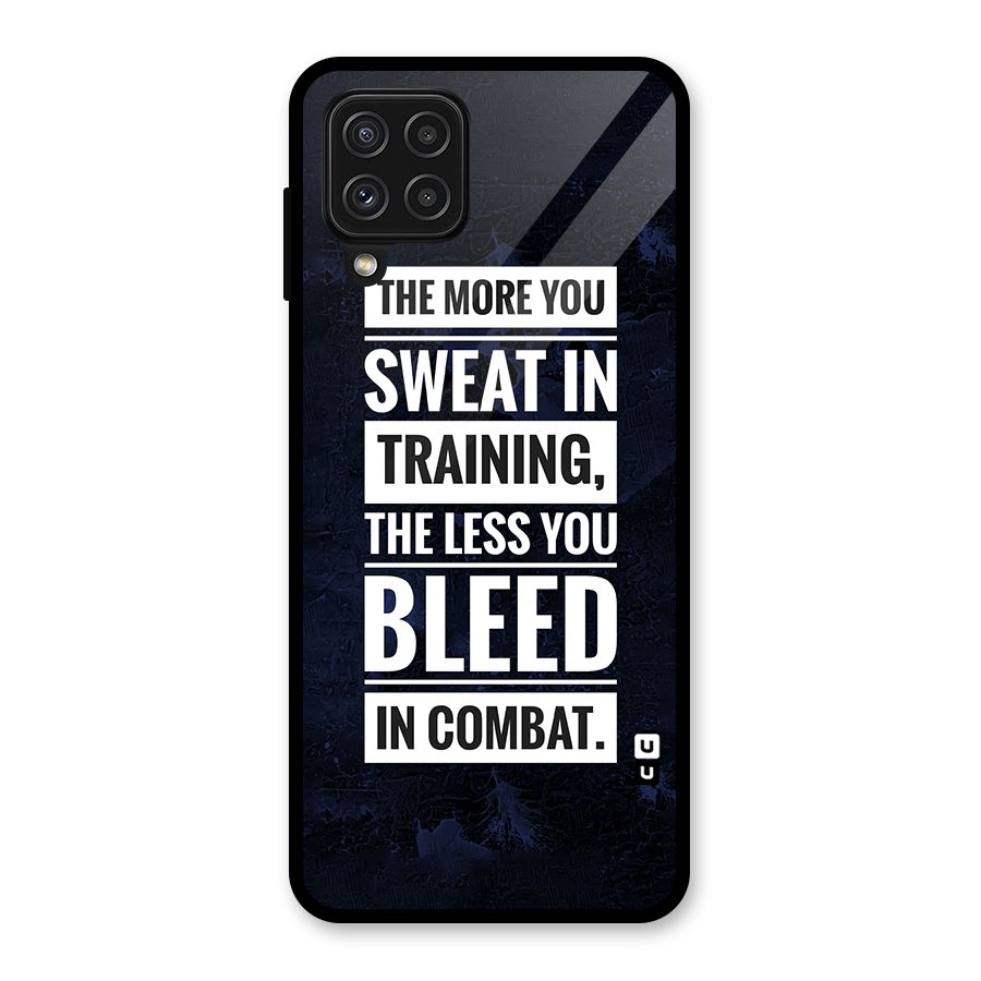 More You Sweat Less You Bleed Glass Back Case for Galaxy A22 4G