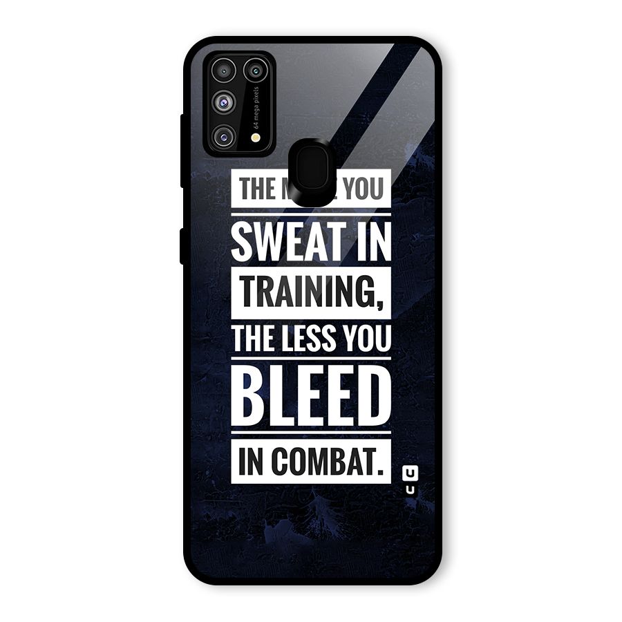 More You Sweat Less You Bleed Glass Back Case for Galaxy M31