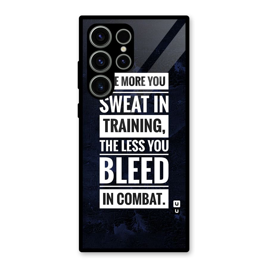 More You Sweat Less You Bleed Glass Back Case for Galaxy S23 Ultra