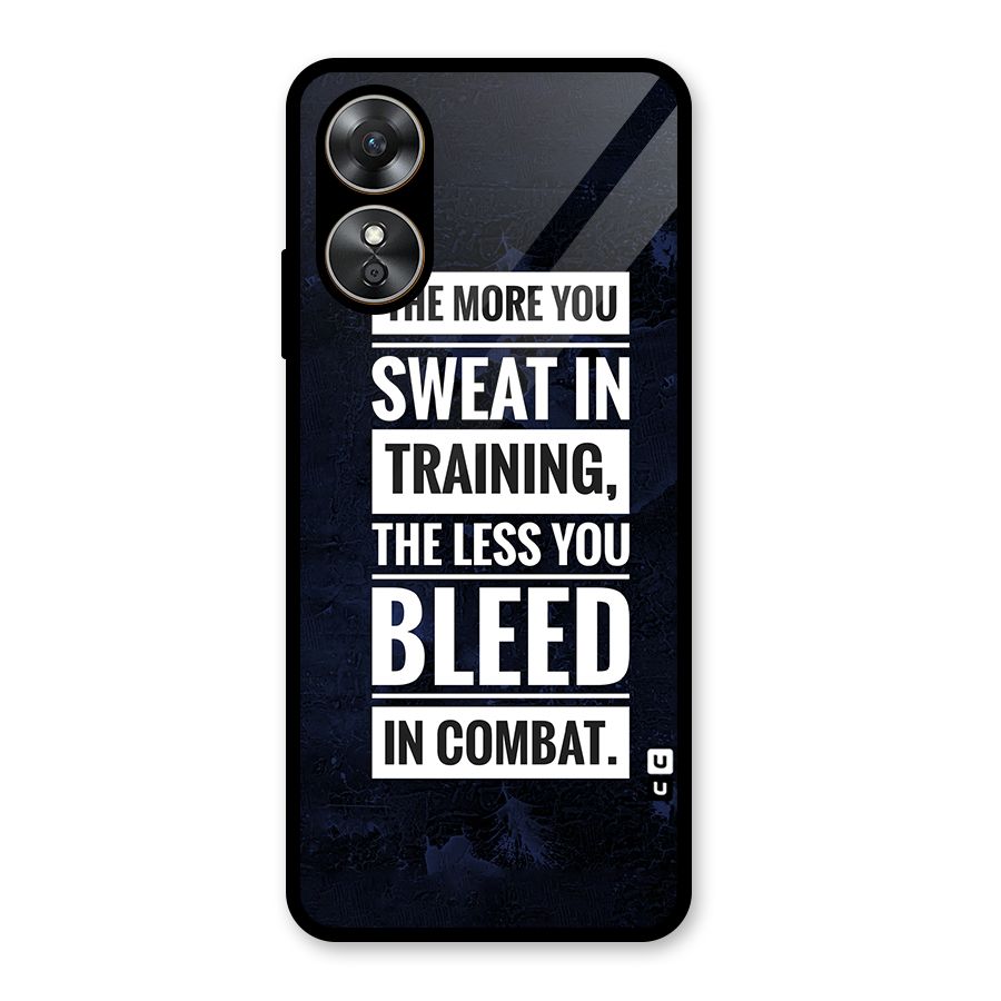 More You Sweat Less You Bleed Glass Back Case for Oppo A17