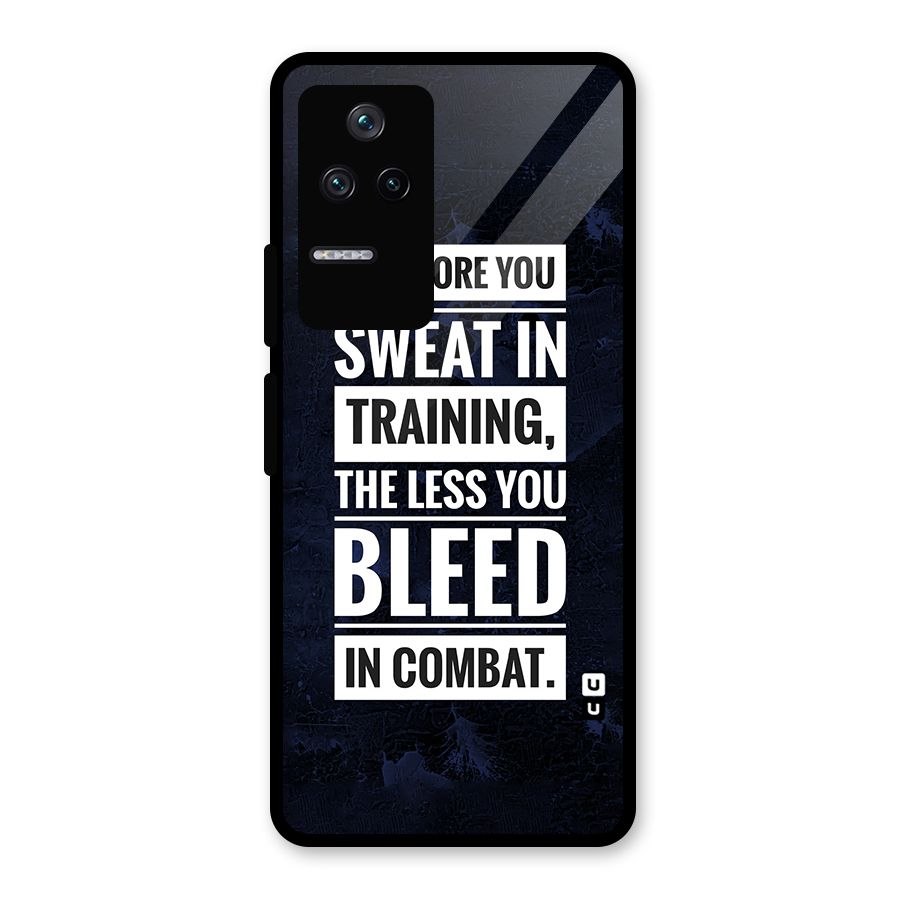 More You Sweat Less You Bleed Glass Back Case for Poco F4 5G