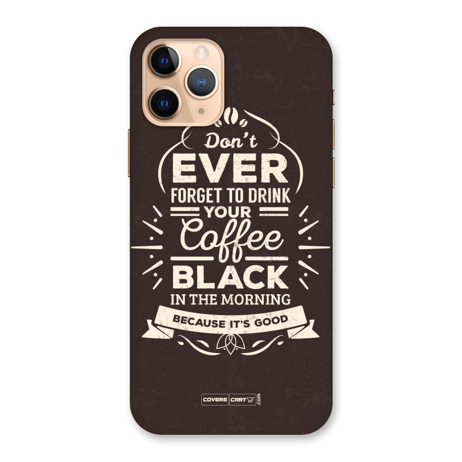 Morning Coffee Love Back Case for iPhone 11 Pro