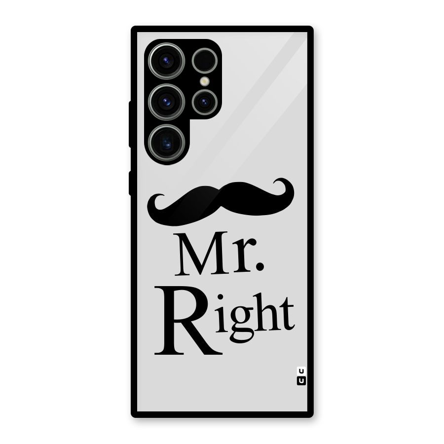 Mr. Right. Glass Back Case for Galaxy S23 Ultra