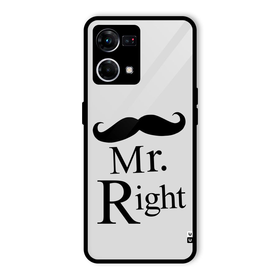 Mr. Right. Glass Back Case for Oppo F21 Pro 5G