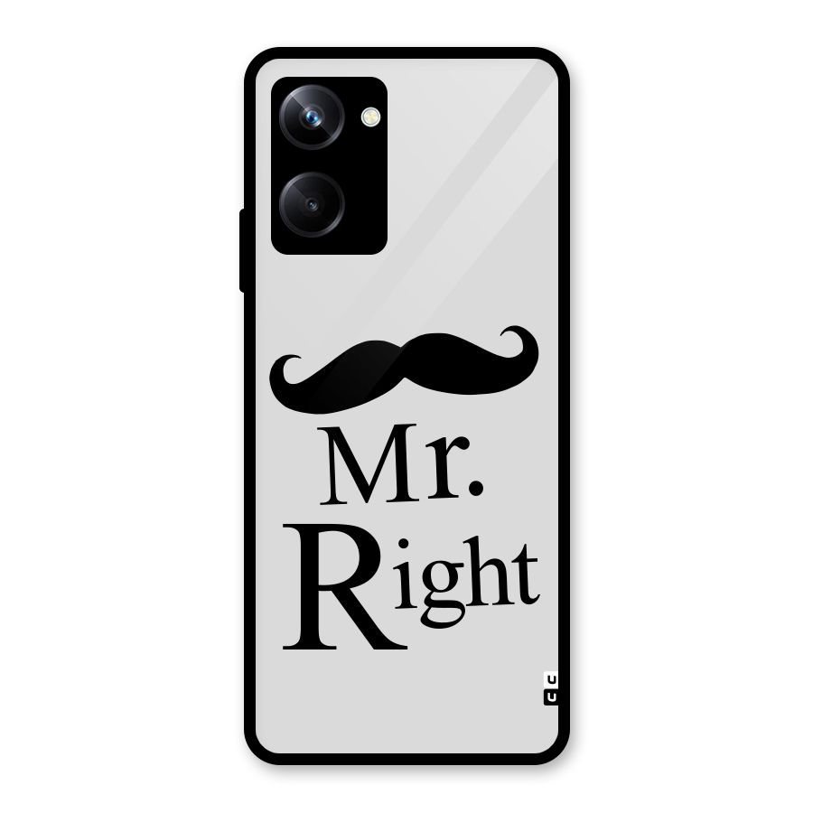 Mr. Right. Glass Back Case for Realme 10 Pro
