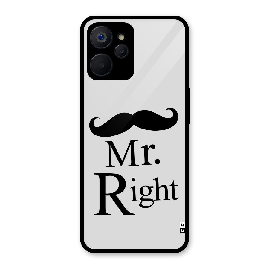 Mr. Right. Glass Back Case for Realme 9i 5G