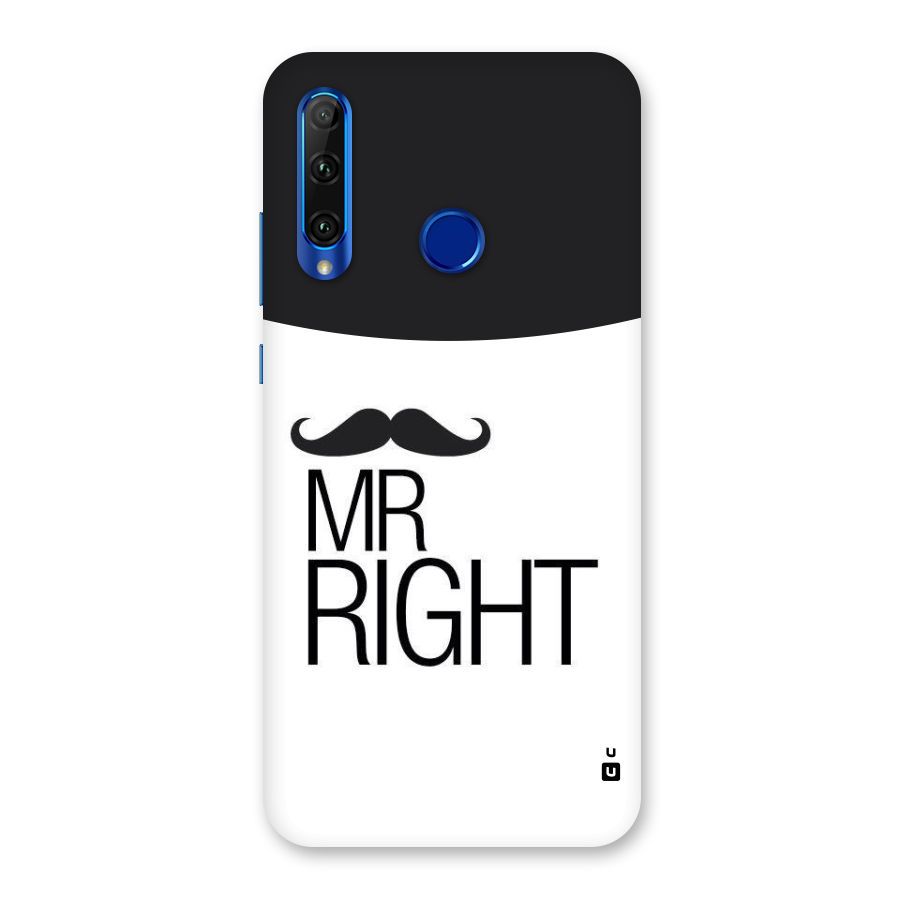 Mr. Right Moustache Back Case for Honor 20i
