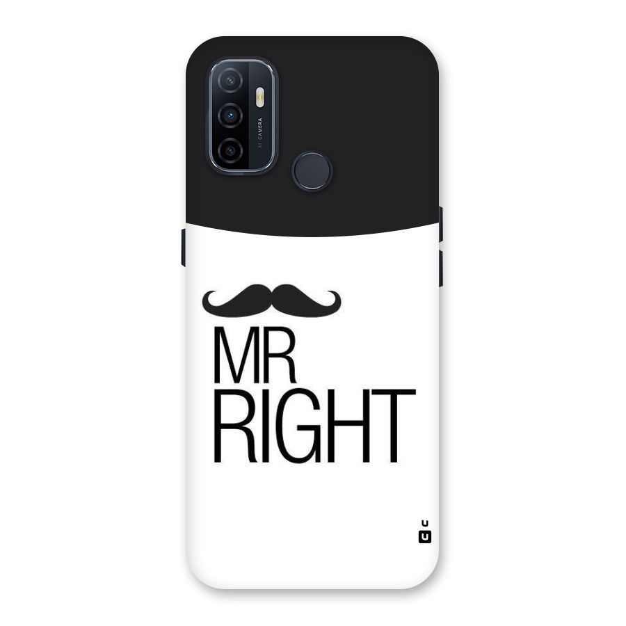 Mr. Right Moustache Back Case for Oppo A32