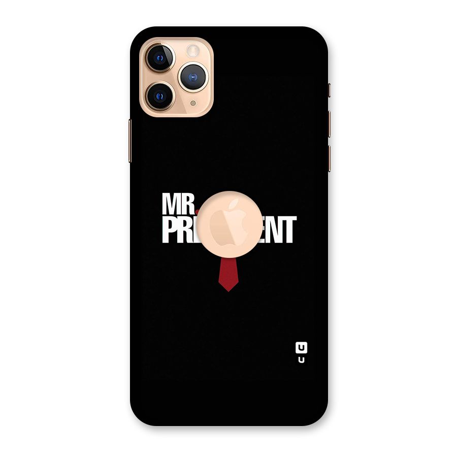 Mr President Back Case for iPhone 11 Pro Max Logo Cut