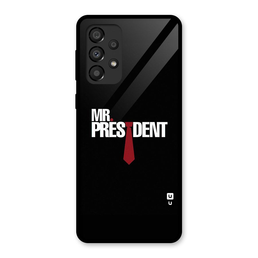 Mr President Glass Back Case for Galaxy A33 5G