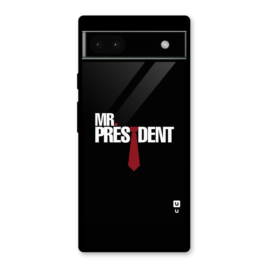 Mr President Glass Back Case for Google Pixel 6a
