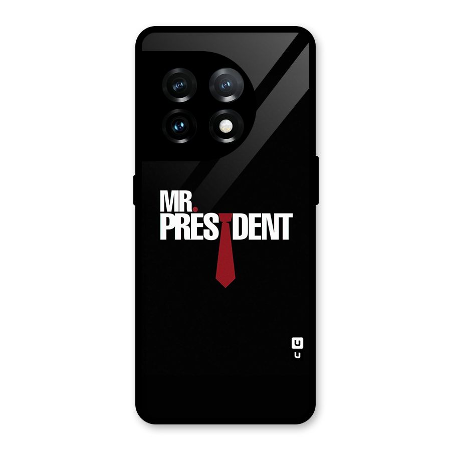 Mr President Glass Back Case for OnePlus 11