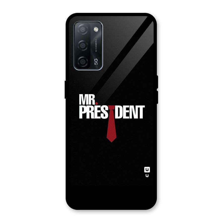 Mr President Glass Back Case for Oppo A53s 5G