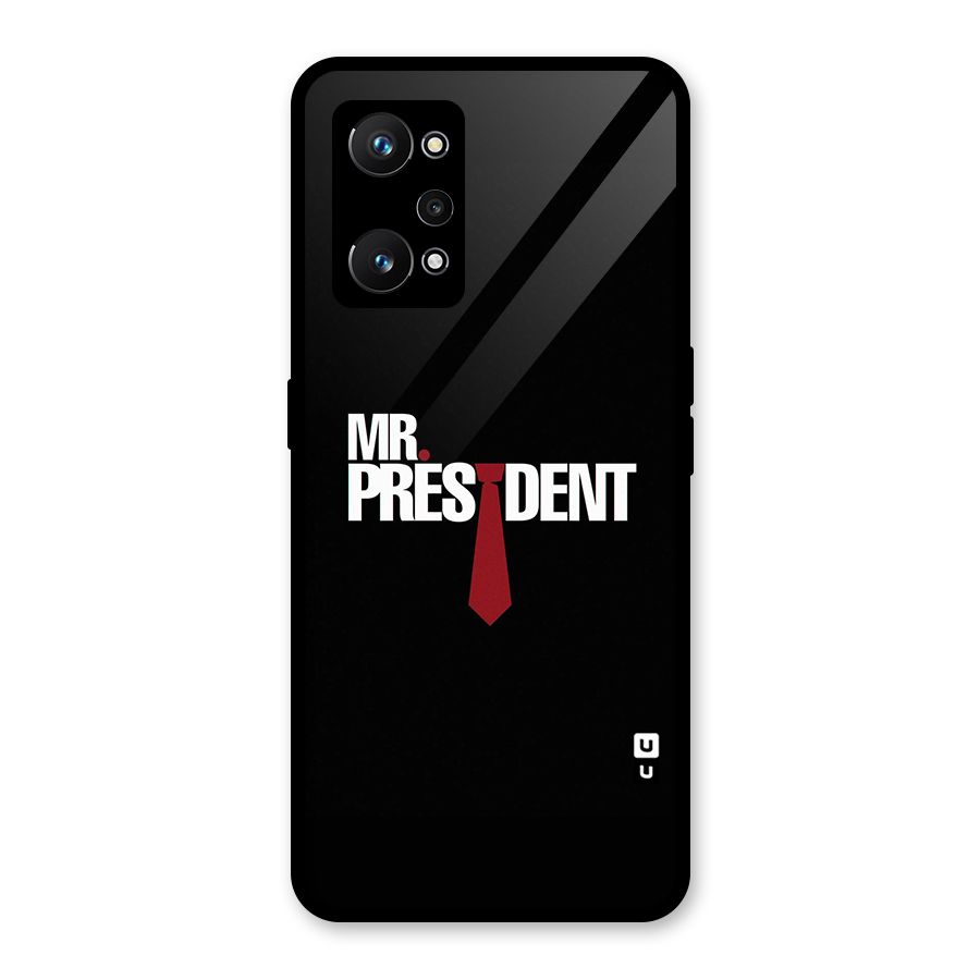 Mr President Glass Back Case for Realme GT Neo 3T