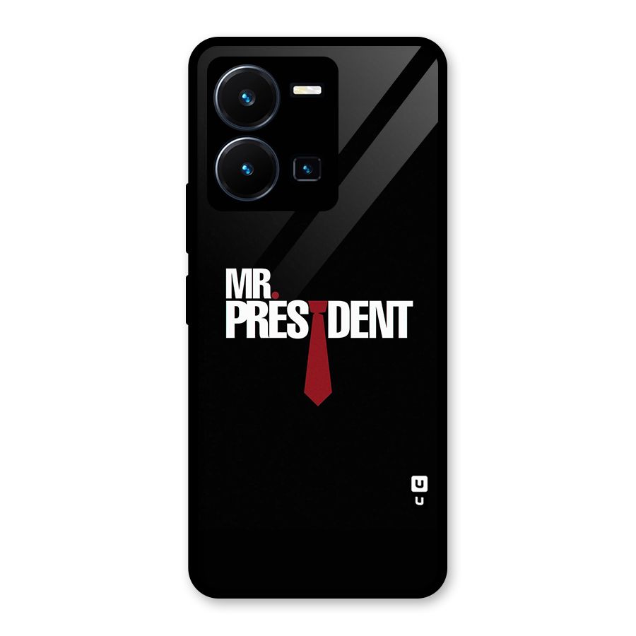 Mr President Glass Back Case for Vivo Y35