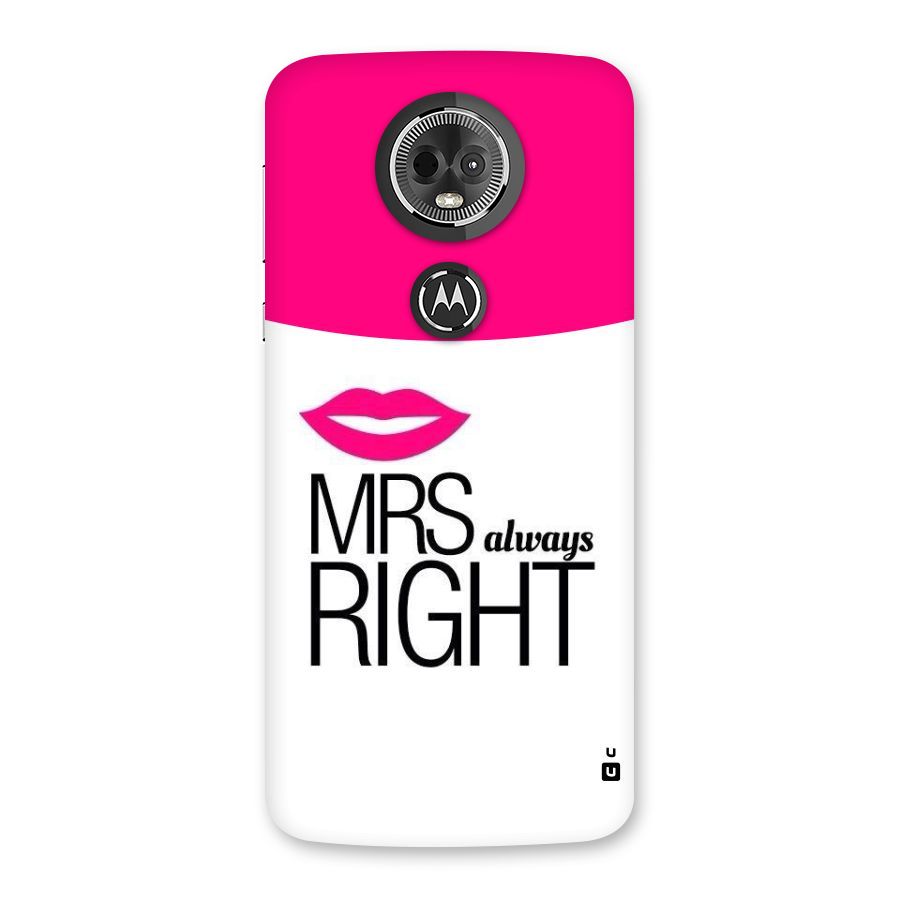 Mrs always right Back Case for Moto E5 Plus