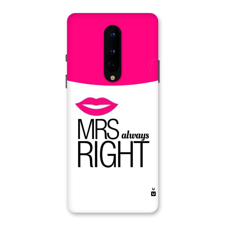 Mrs always right Back Case for OnePlus 8