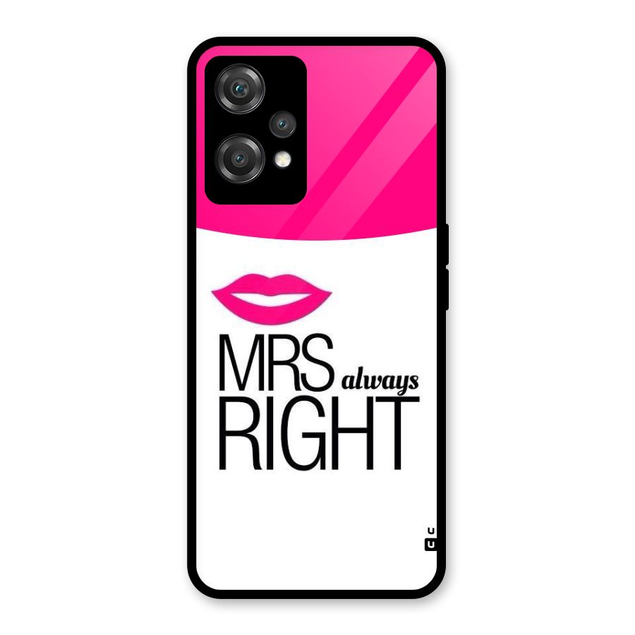 Mrs always right Glass Back Case for OnePlus Nord CE 2 Lite 5G