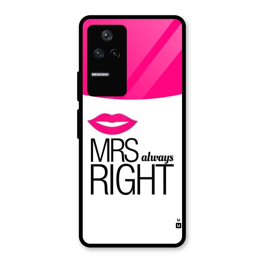 Mrs always right Glass Back Case for Poco F4 5G