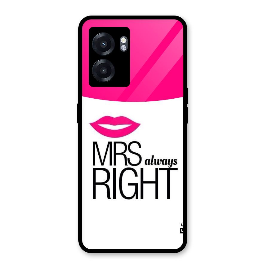 Mrs always right Glass Back Case for Realme Narzo 50 5G