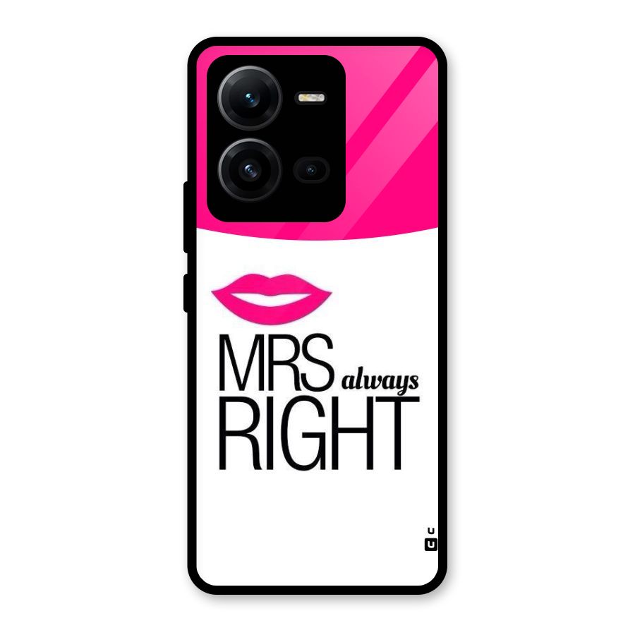 Mrs always right Glass Back Case for Vivo V25