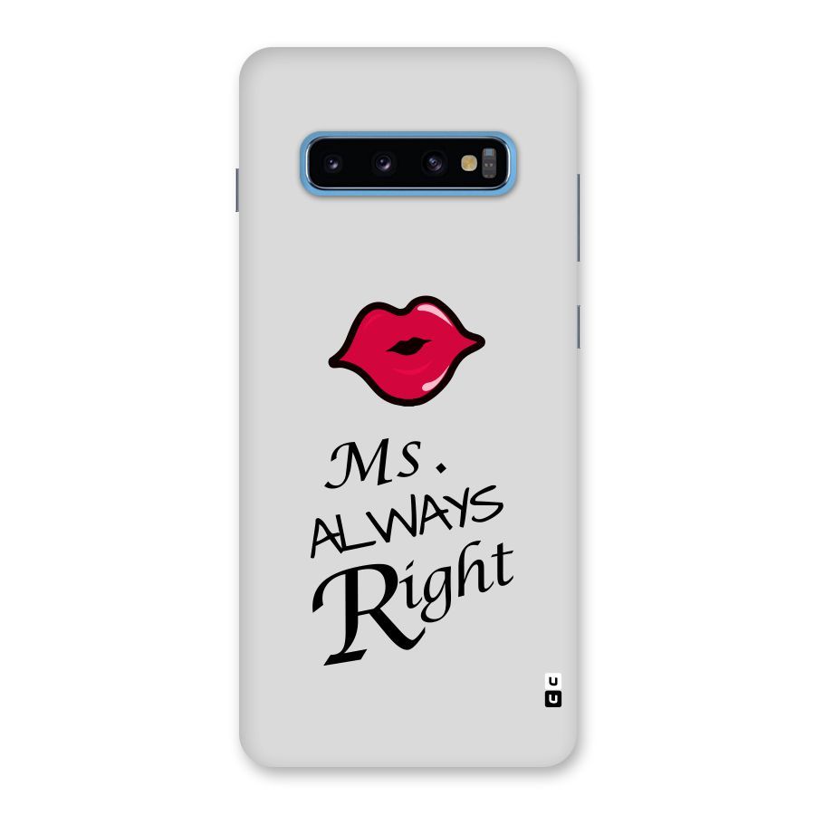 Ms. Always Right. Back Case for Galaxy S10 Plus