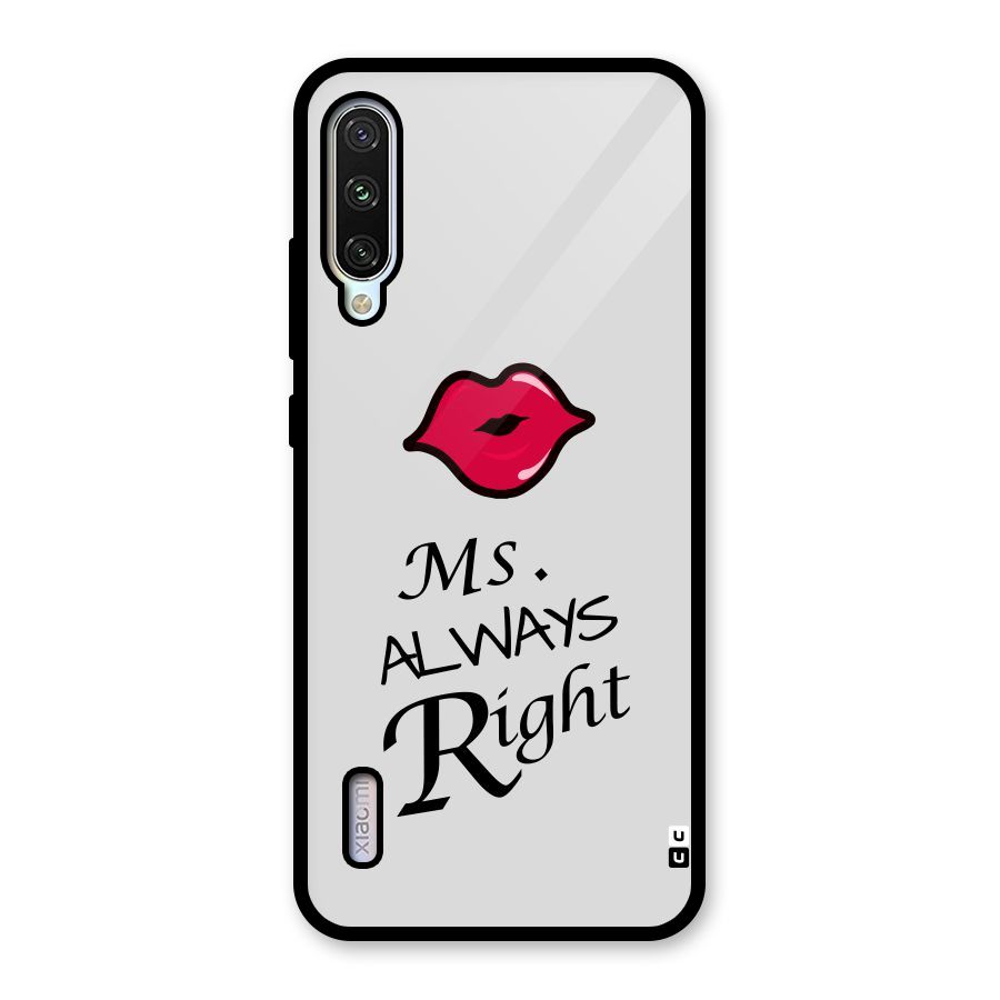 Ms. Always Right. Glass Back Case for Mi A3