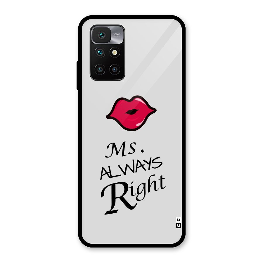Ms. Always Right. Glass Back Case for Redmi 10 Prime