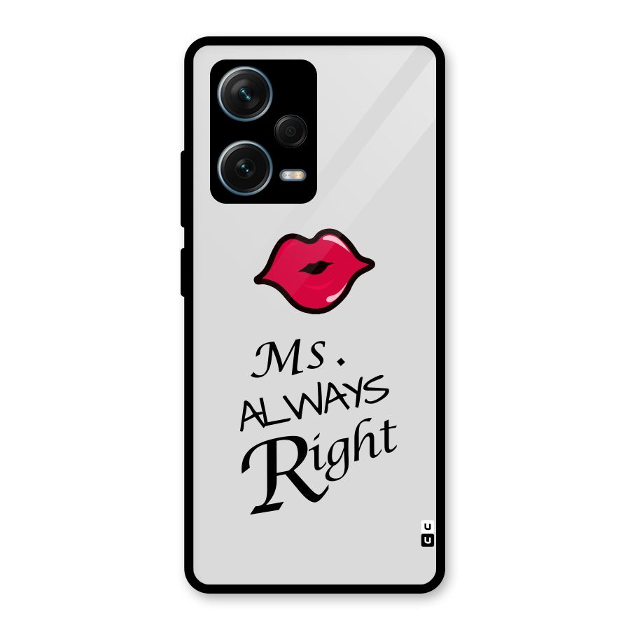Ms. Always Right. Glass Back Case for Redmi Note 12 Pro Plus 5G