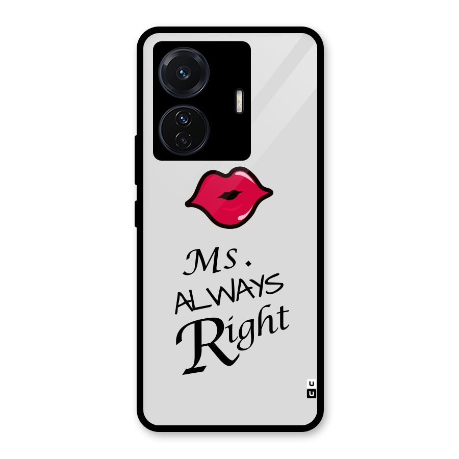 Ms. Always Right. Glass Back Case for Vivo T1 Pro