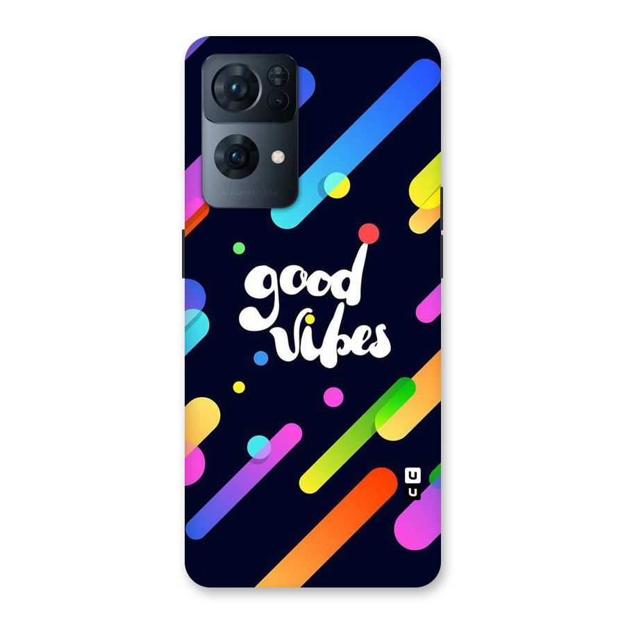 Multicolor Good Vibing Back Case for Oppo Reno7 Pro 5G