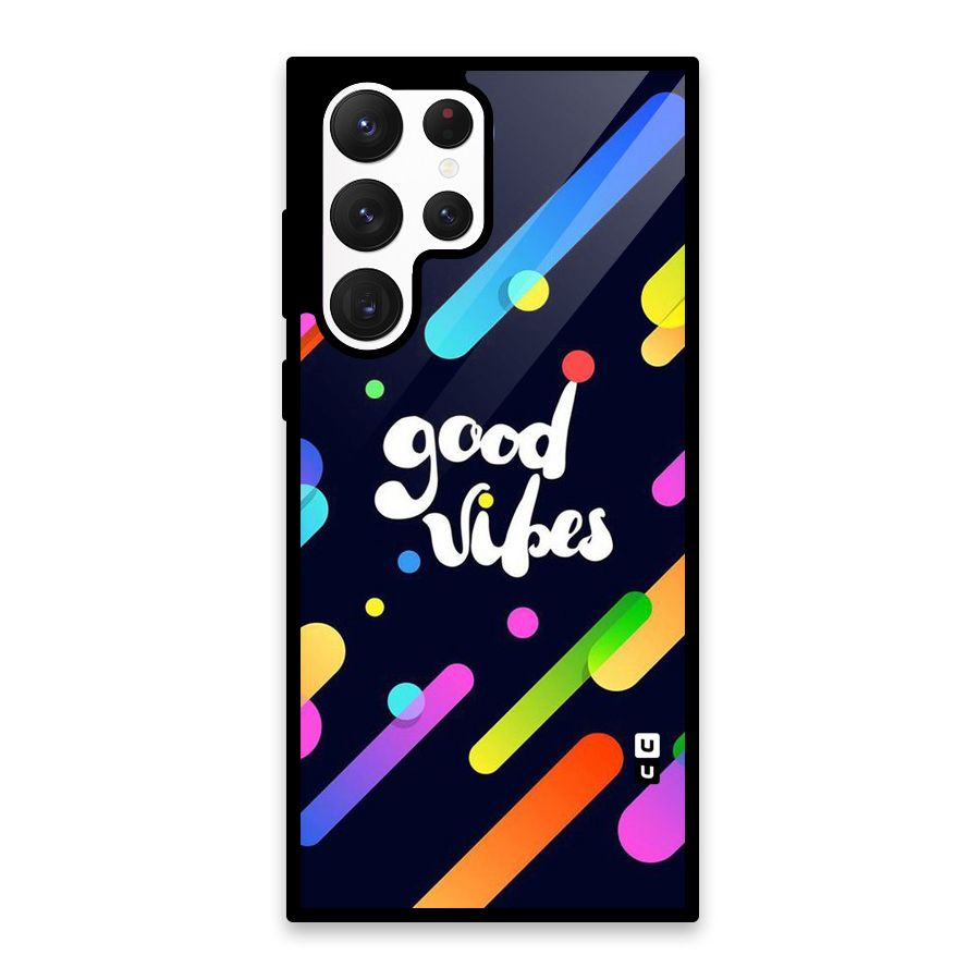 Multicolor Good Vibing Glass Back Case for Galaxy S22 Ultra 5G