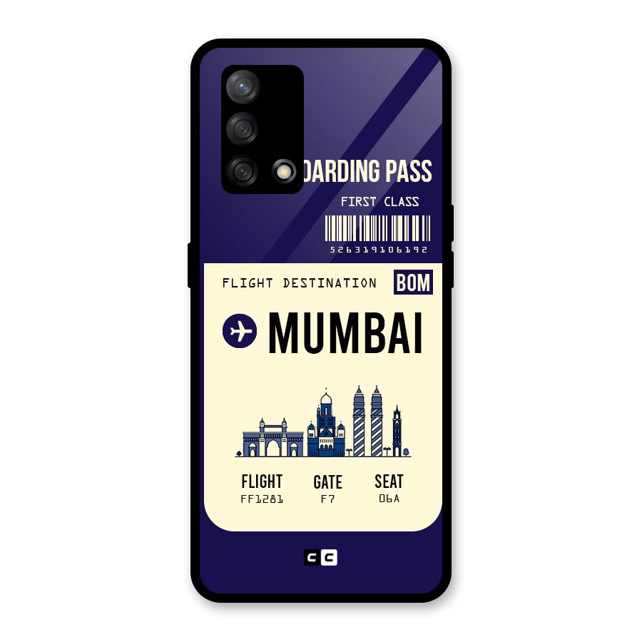 Mumbai Boarding Pass Glass Back Case for Oppo F19