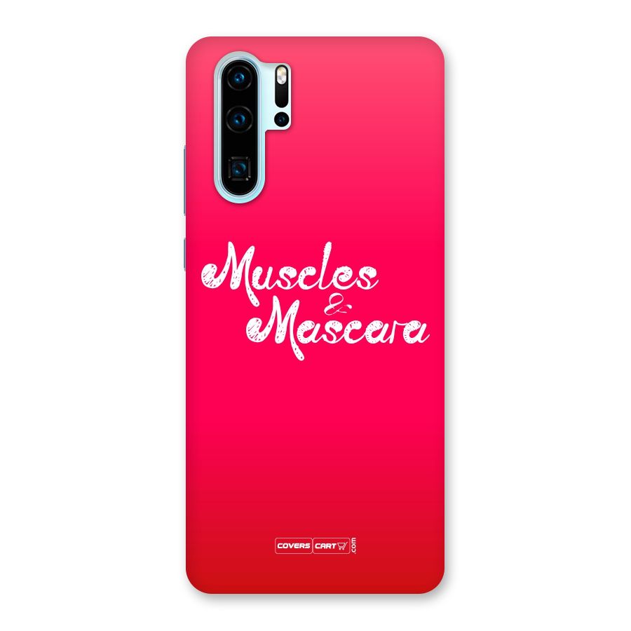 Muscles and Mascara Back Case for Huawei P30 Pro